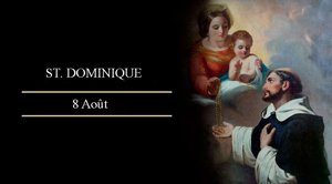Saint Dominique: 8 aout